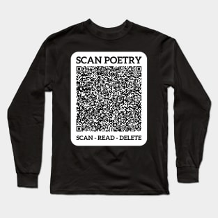 Scan Poetry Project - My Spirit Will Not Haunt The Mound Long Sleeve T-Shirt